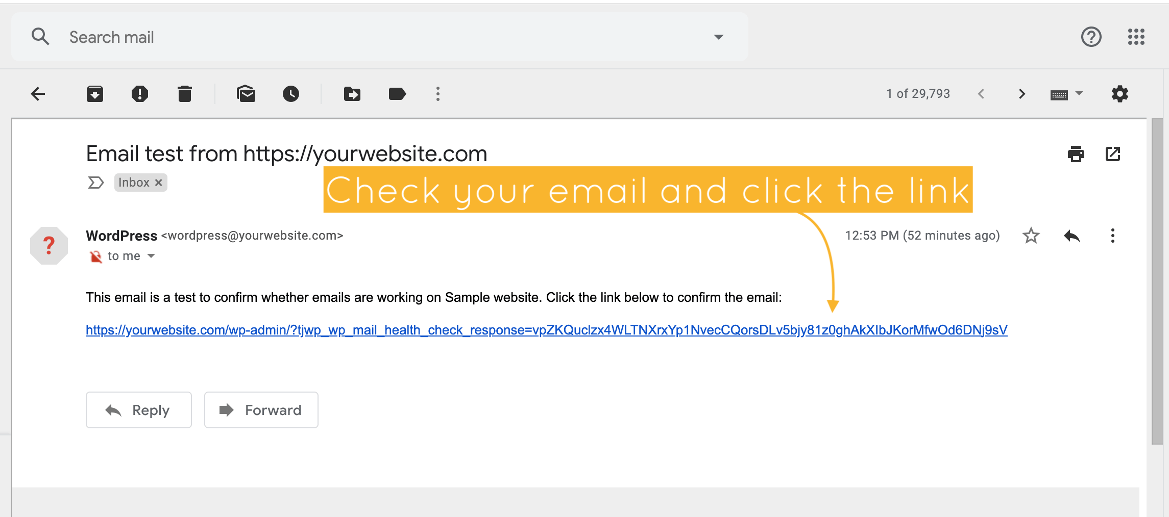 Head over to your email inbox and click the link in the email. That will confirm the emails are working for your website.