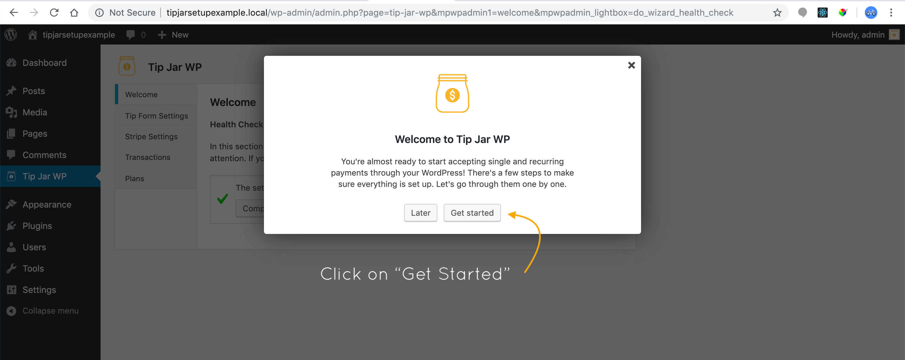 You will now be redirected to the onboarding wizard for Tip Jar WP, which walks through all of the steps to get everything important set up properly.